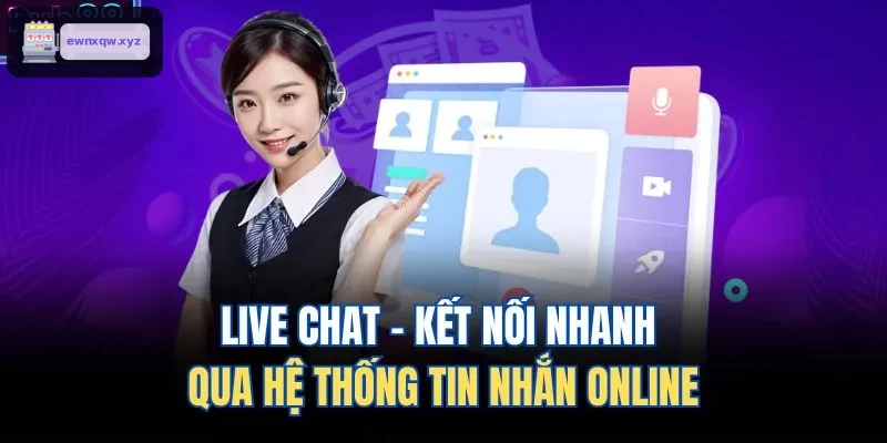 Live chat - Kết nối qua tin nhắn online